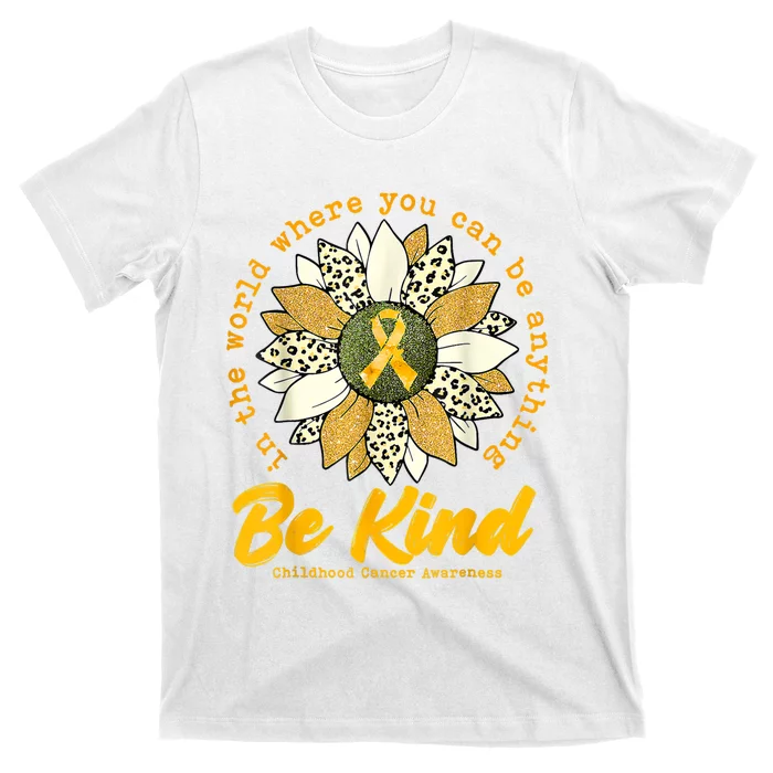 Childhood Be Kind Sunflower Gold Cancer Awareness Ribbon T-Shirt