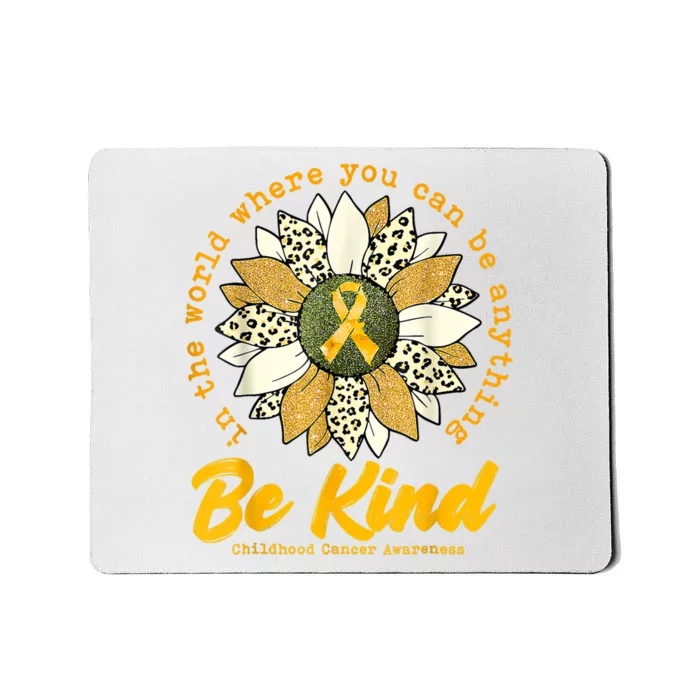 Childhood Be Kind Sunflower Gold Cancer Awareness Ribbon Mousepad