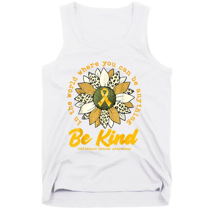 Childhood Be Kind Sunflower Gold Cancer Awareness Ribbon Tank Top