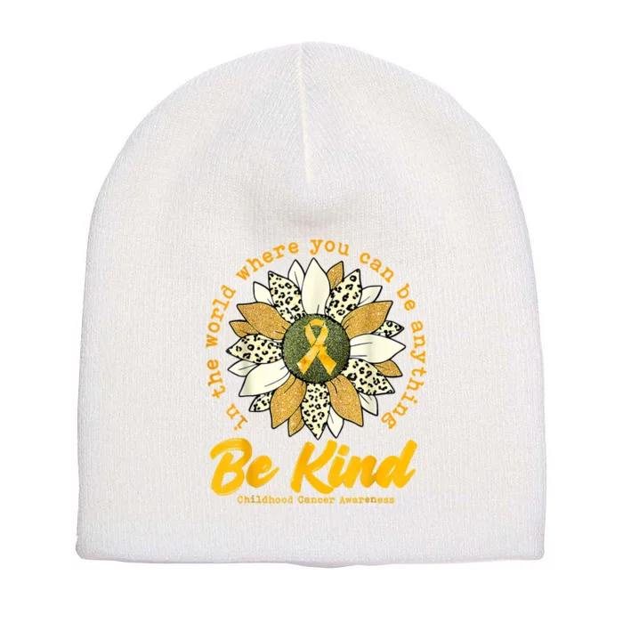 Childhood Be Kind Sunflower Gold Cancer Awareness Ribbon Short Acrylic Beanie