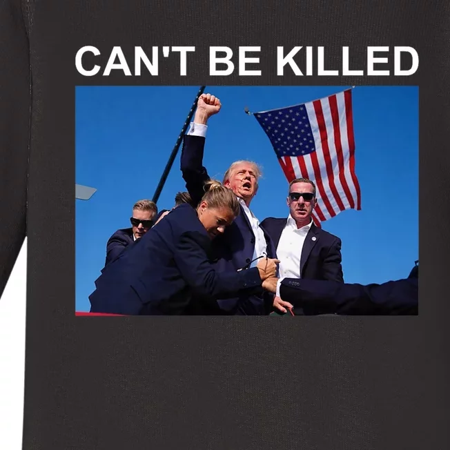 Cant Be Killed Trump Cant Be Killed Baby Long Sleeve Bodysuit