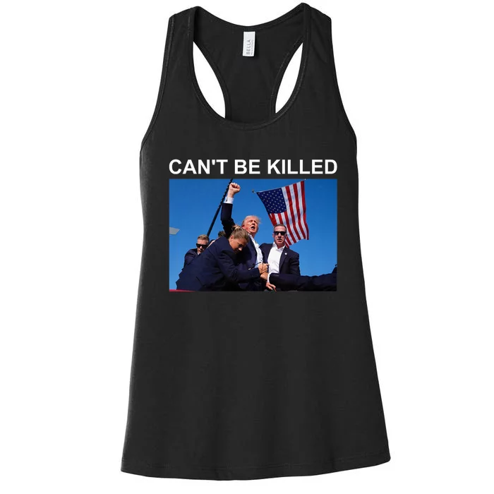 Cant Be Killed Trump Cant Be Killed Women's Racerback Tank