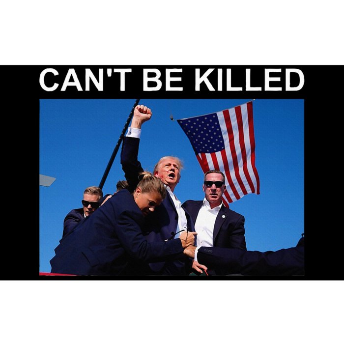 Cant Be Killed Trump Cant Be Killed Bumper Sticker