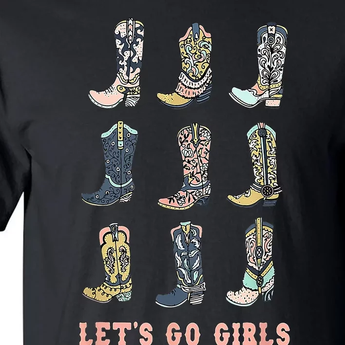 Cowgirl Boot Lets Go Howdy Western Cowgirl Tall T-Shirt