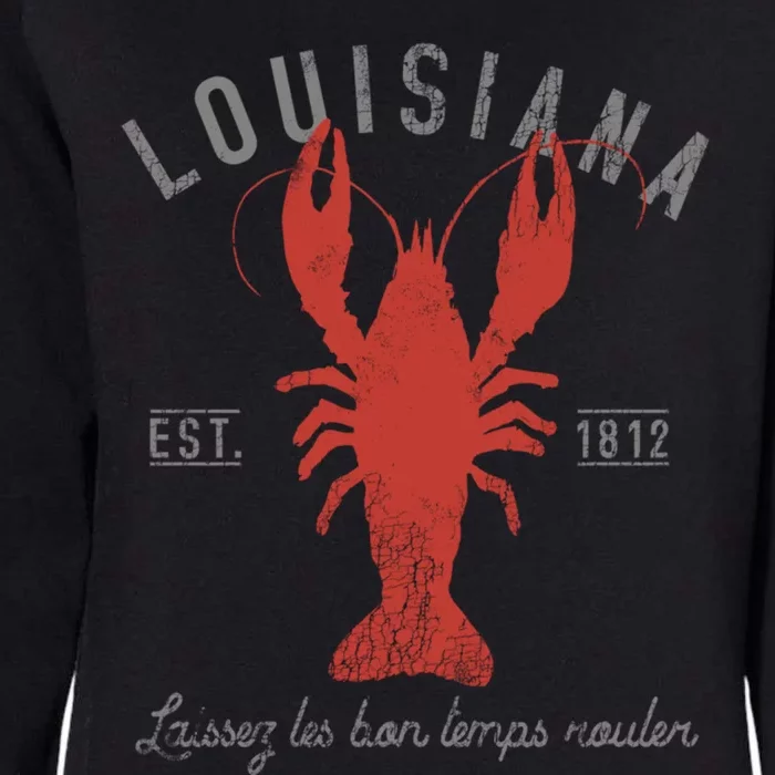 Crawfish Boil Louisiana Laissez Les Bon Temps Rouler Gift Womens California Wash Sweatshirt