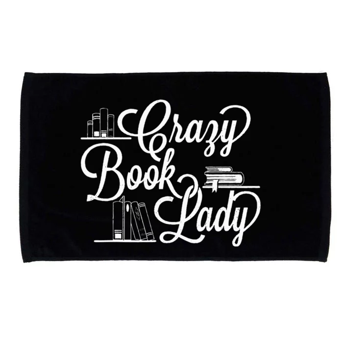 Crazy Book Lady Bookworm Reader Cataloger School Librarian Microfiber Hand Towel