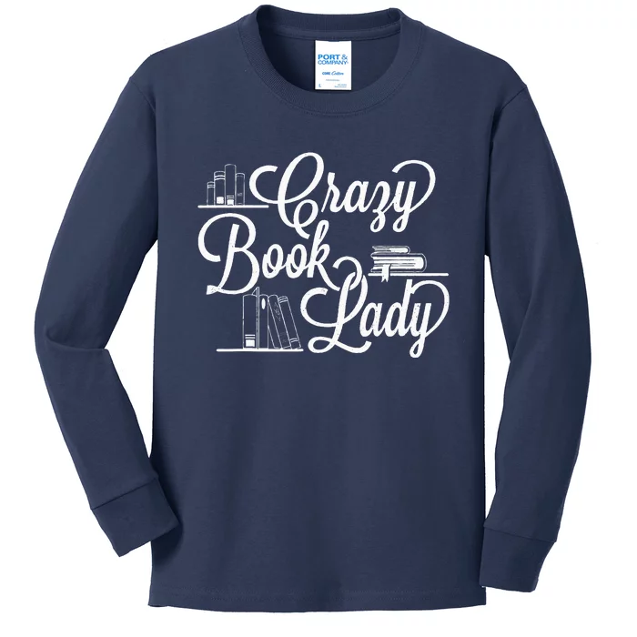 Crazy Book Lady Bookworm Reader Cataloger School Librarian Kids Long Sleeve Shirt