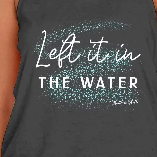 Christian Baptism  Left It In The Water Matthew2819 Women's Knotted Racerback Tank