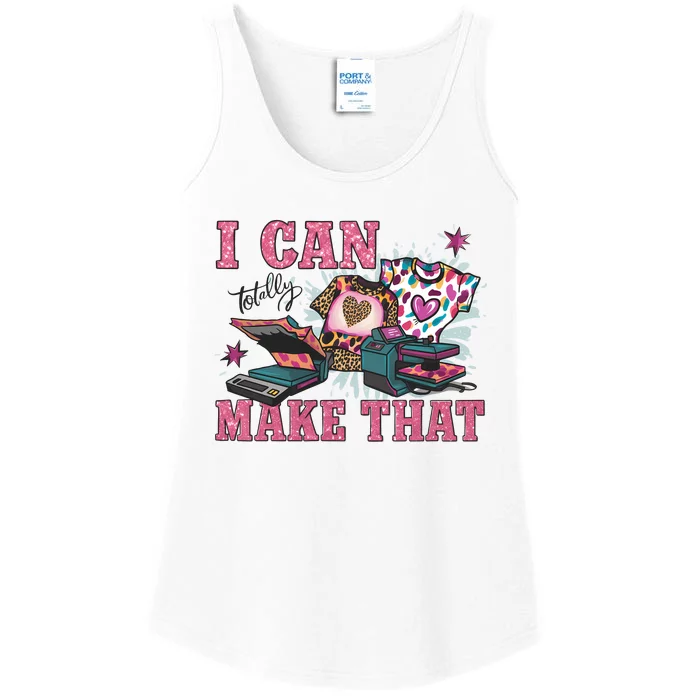 Crafty Boss Lady I Can Totally Make That Sublimation Ladies Essential Tank