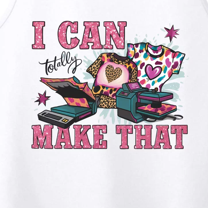 Crafty Boss Lady I Can Totally Make That Sublimation Performance Tank