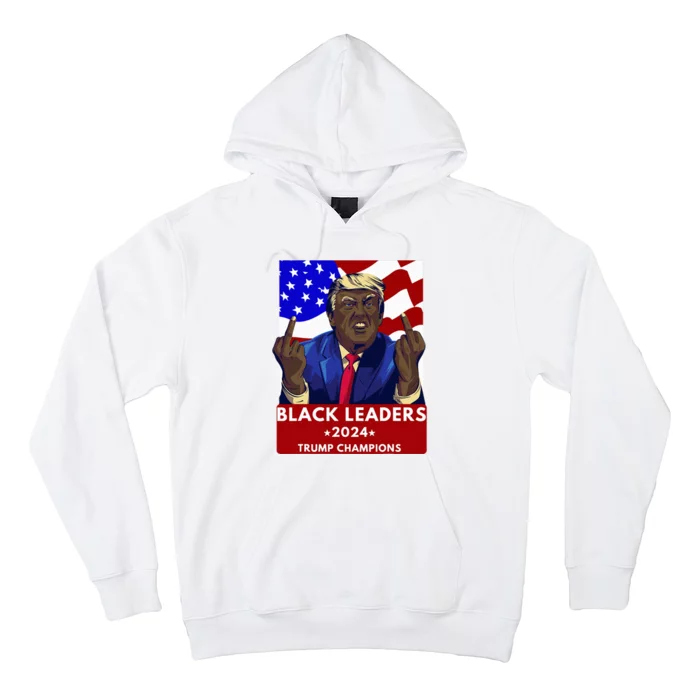 Celebrate Black Leaders 2024 Trump Champions Dark Maga 2024 Hoodie