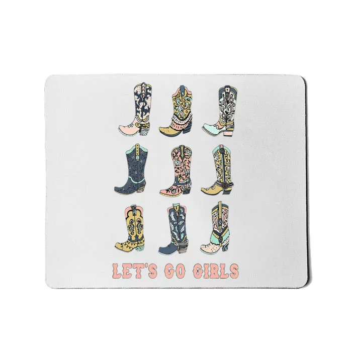 Cowgirl Boot Lets Go Howdy Western Cowgirl Mousepad