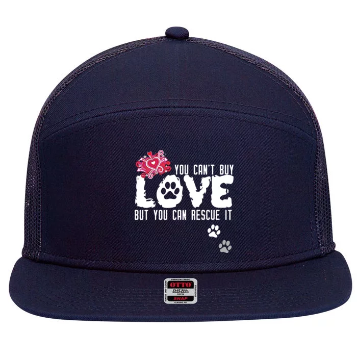 Cant Buy Love But You Can Rescue It Animal Shelter 7 Panel Mesh Trucker Snapback Hat