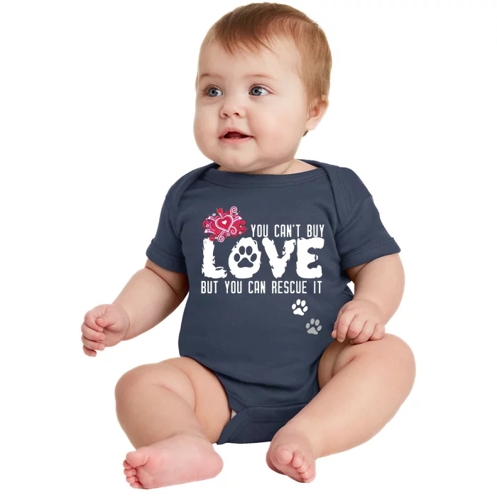 Cant Buy Love But You Can Rescue It Animal Shelter Baby Bodysuit