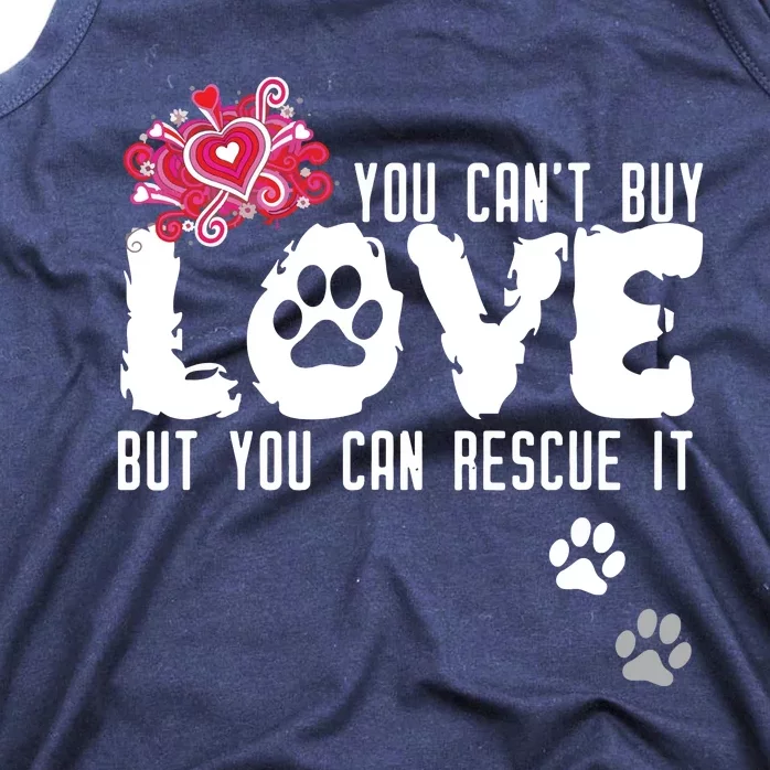 Cant Buy Love But You Can Rescue It Animal Shelter Tank Top