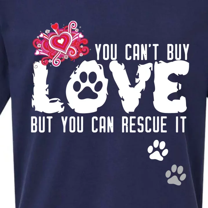 Cant Buy Love But You Can Rescue It Animal Shelter Sueded Cloud Jersey T-Shirt