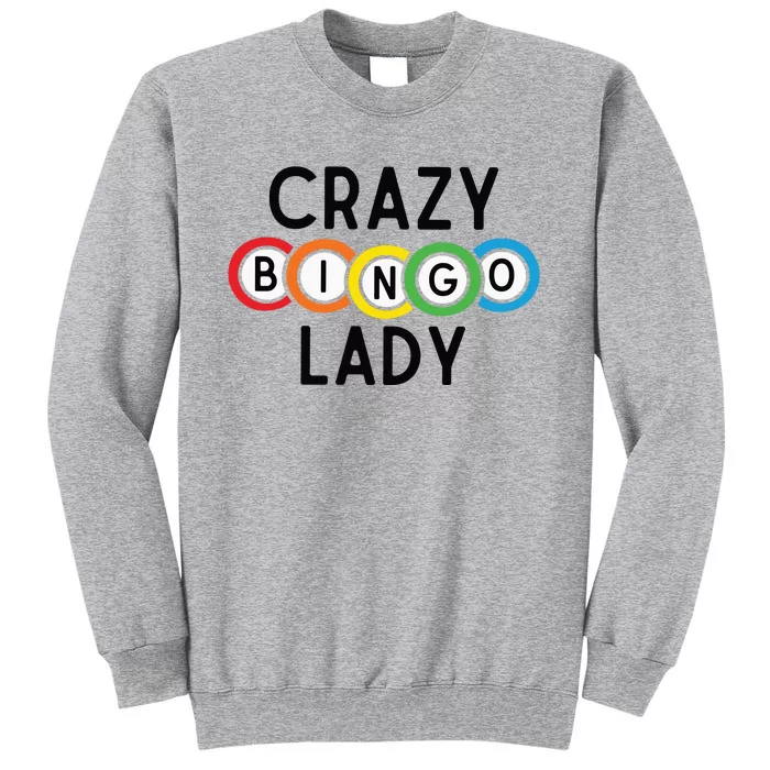 Crazy Bingo Lady Tall Sweatshirt