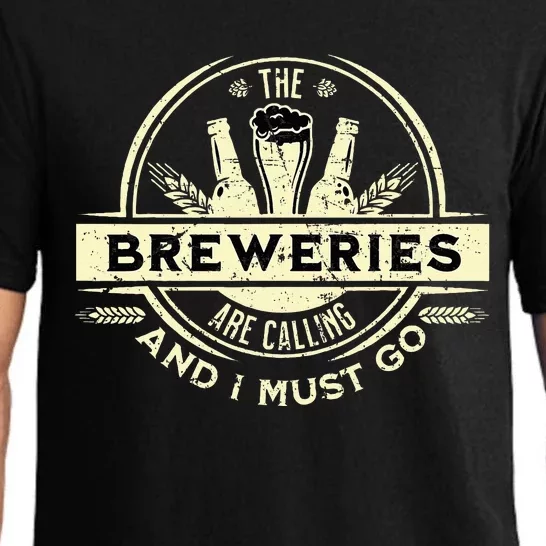 Craft Beer Lover Craft Breweries Are Calling And I Must Go Pajama Set