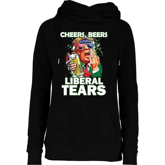 Cheers Beers Liberal Tears Trump Holding Beer Patricks Day Womens Funnel Neck Pullover Hood