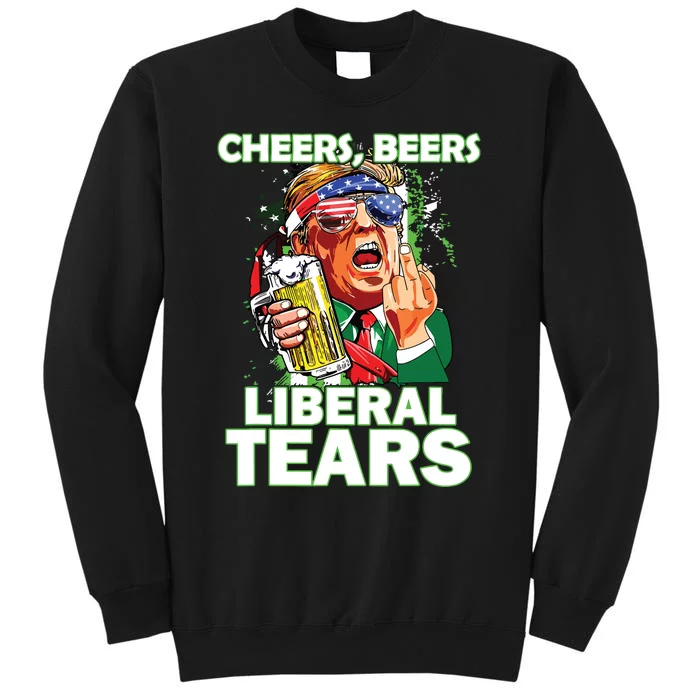 Cheers Beers Liberal Tears Trump Holding Beer Patricks Day Tall Sweatshirt