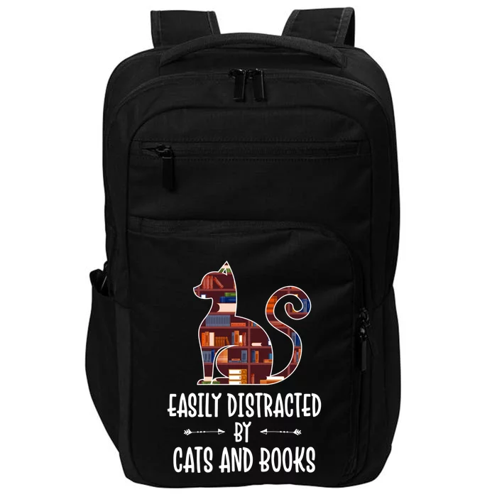 Cat Book Lovers Gift Easily Distracted By Cats And Books Cool Gift Impact Tech Backpack