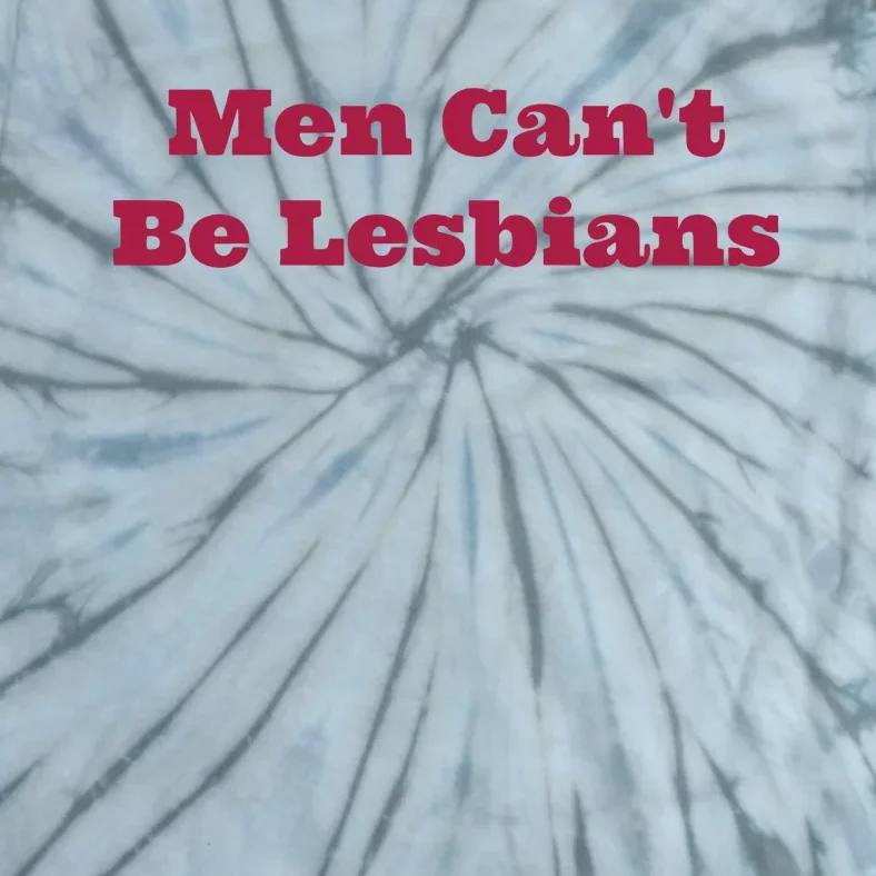 Cant Be Lesbians Tie-Dye T-Shirt