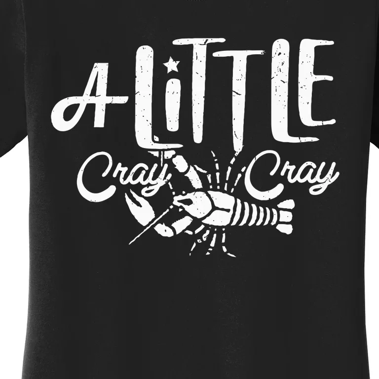 Crawfish Boil Little Cray Louisiana Crayfish Women's T-Shirt