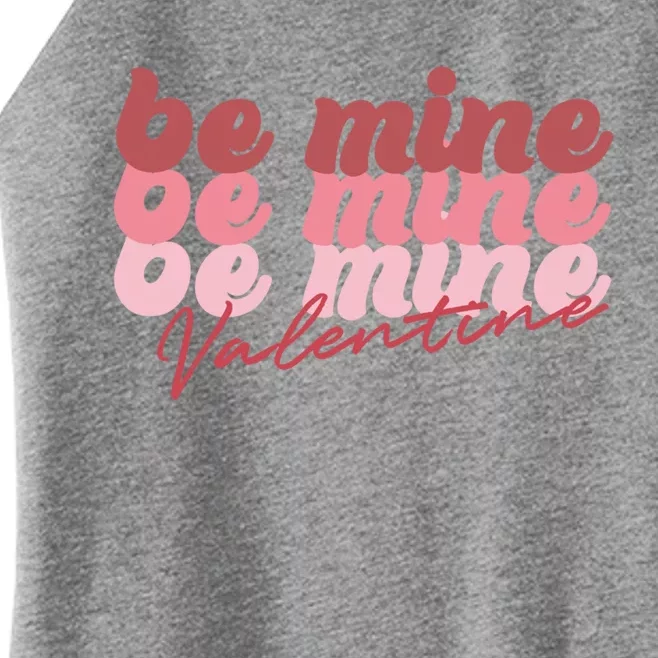 Cute Be Mine Rotic Valentine's Day Gift Women’s Perfect Tri Rocker Tank