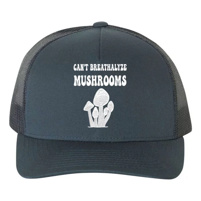 Can't Breathalyze Mushrooms Funny Mushrooms Quote Yupoong Adult 5-Panel Trucker Hat