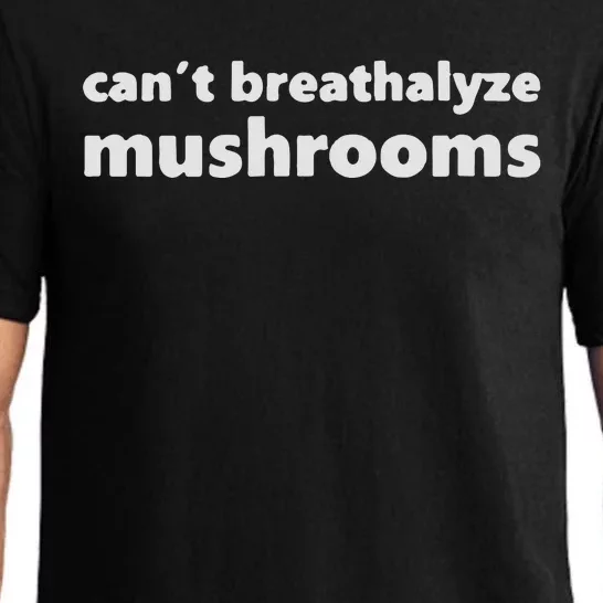 Can’t Breathalyze Mushrooms Pajama Set