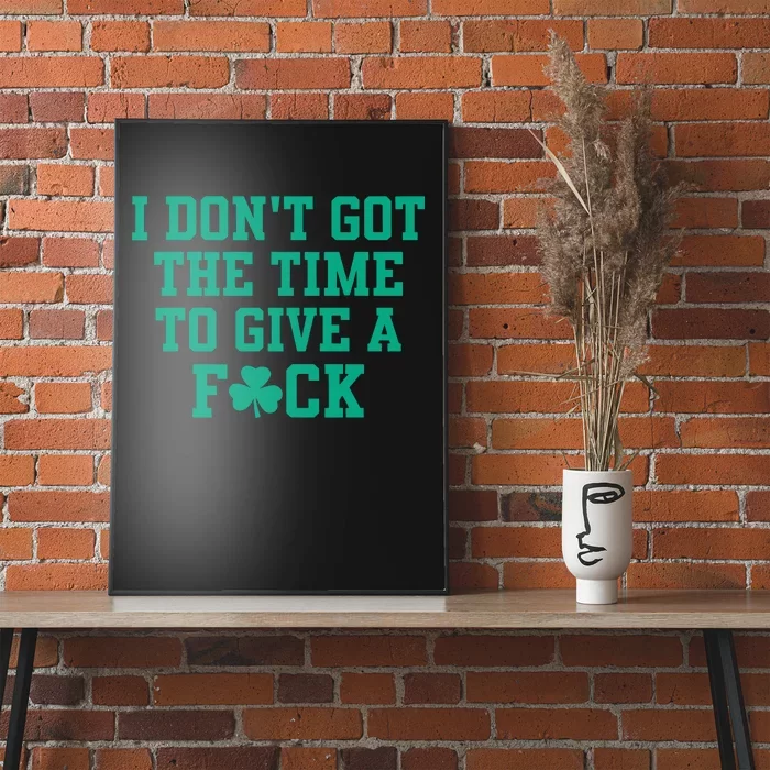 Celtics Bri Marie D I DonT Got The Time To Give A Fuck Poster