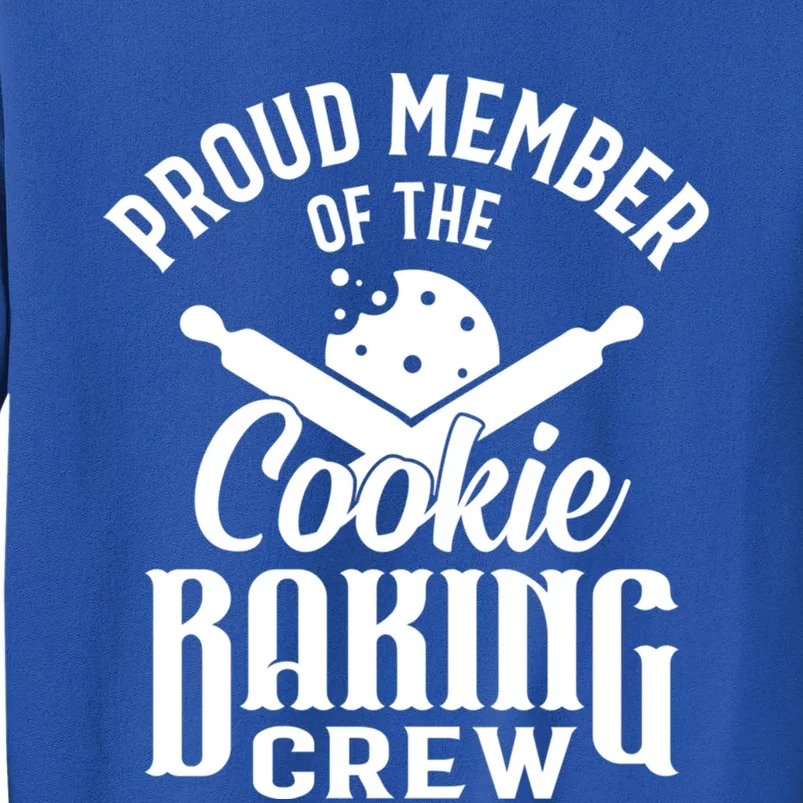 Cookie Baking Mom Proud Member Of The Cookie Baking Crew Gift Sweatshirt