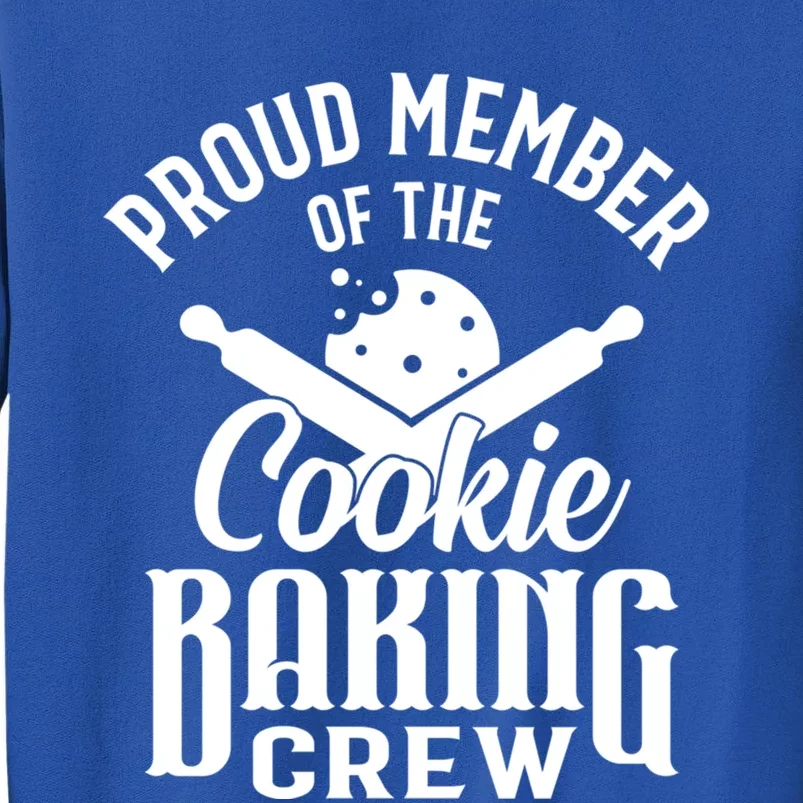 Cookie Baking Mom Proud Member Of The Cookie Baking Crew Gift Sweatshirt