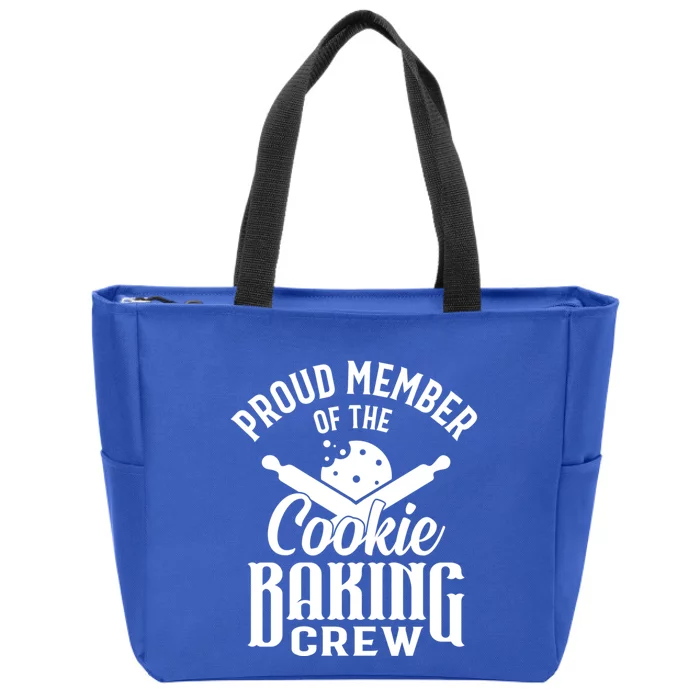 Cookie Baking Mom Proud Member Of The Cookie Baking Crew Gift Zip Tote Bag