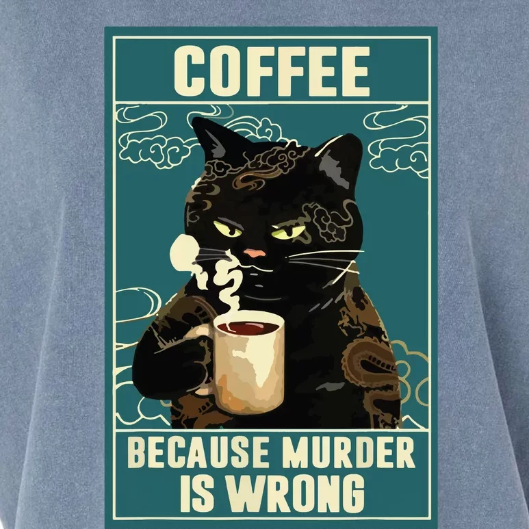 Coffee Because Murder Is Wrong Funny Black Cat Coffee Lover Garment-Dyed Women's Muscle Tee