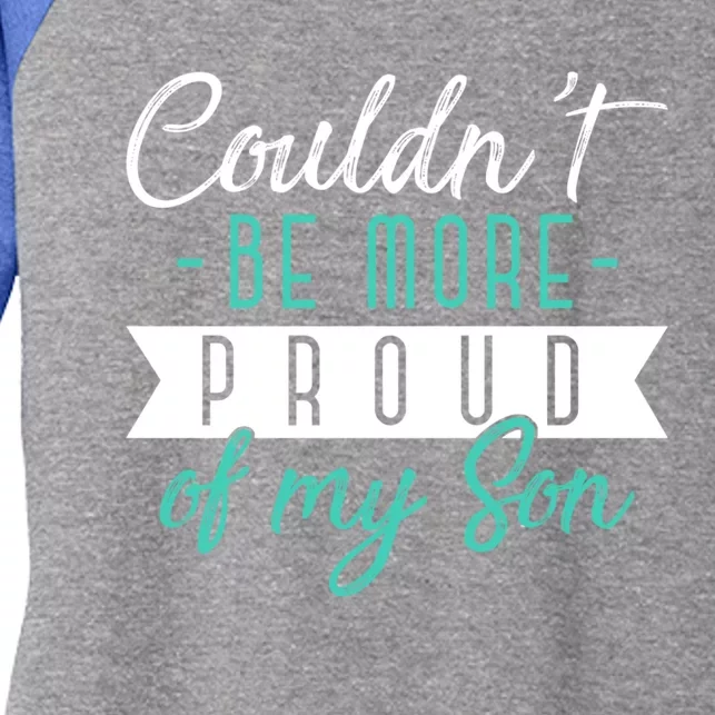 Couldnt Be More Proud Of My Son Family Proud Parents Cool Gift Women's Tri-Blend 3/4-Sleeve Raglan Shirt