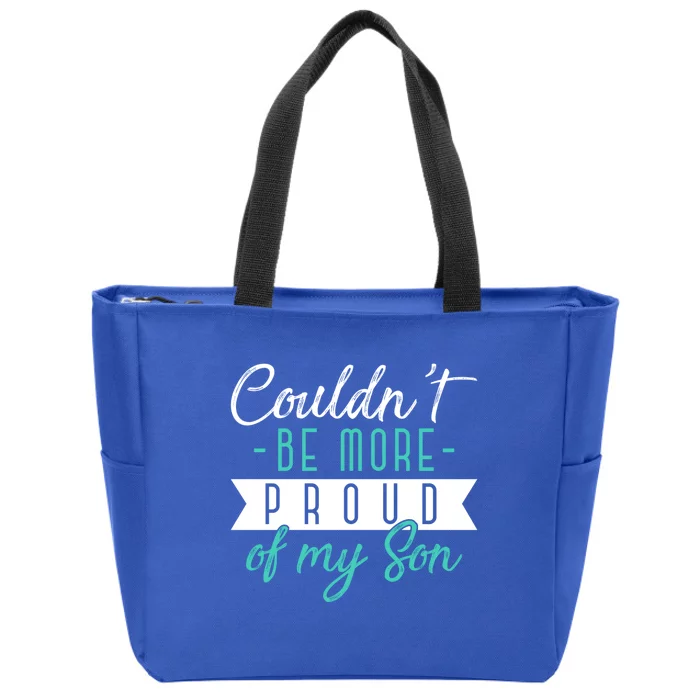 Couldnt Be More Proud Of My Son Family Proud Parents Cool Gift Zip Tote Bag