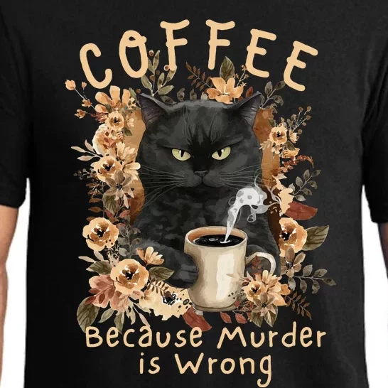 Coffee Because Murder is Wrong Sarcastic Angry Black Cat Pajama Set