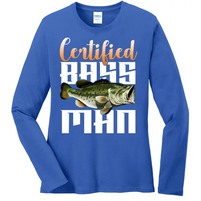 Certified Bass Man Fisherman Ladies Long Sleeve Shirt