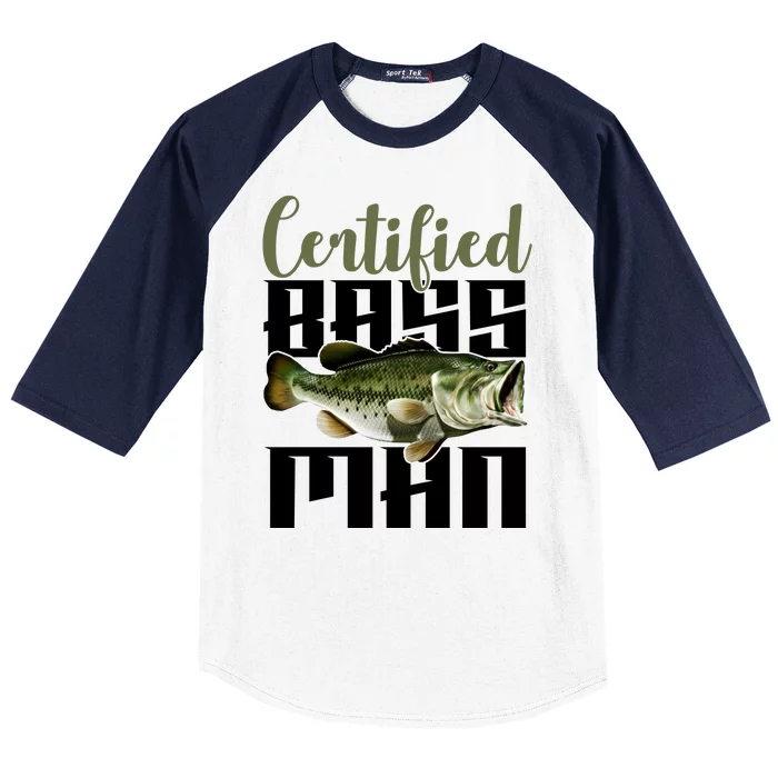 Certified Bass Man Fisherman Baseball Sleeve Shirt