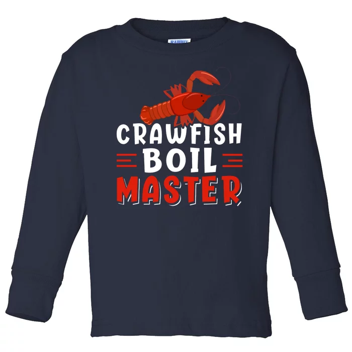 Crawfish Boil Master Toddler Long Sleeve Shirt