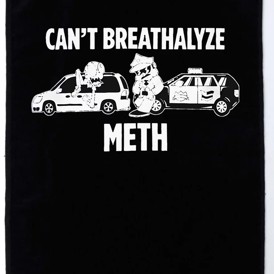 Can’T Breathalyze Meth Platinum Collection Golf Towel