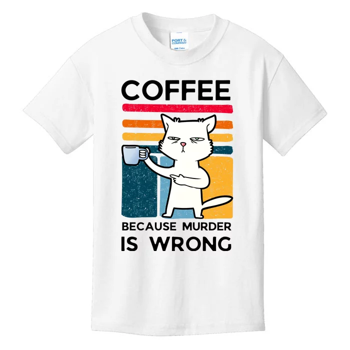 Coffee Because Murder Is Wrong Funny Cat Kids T-Shirt