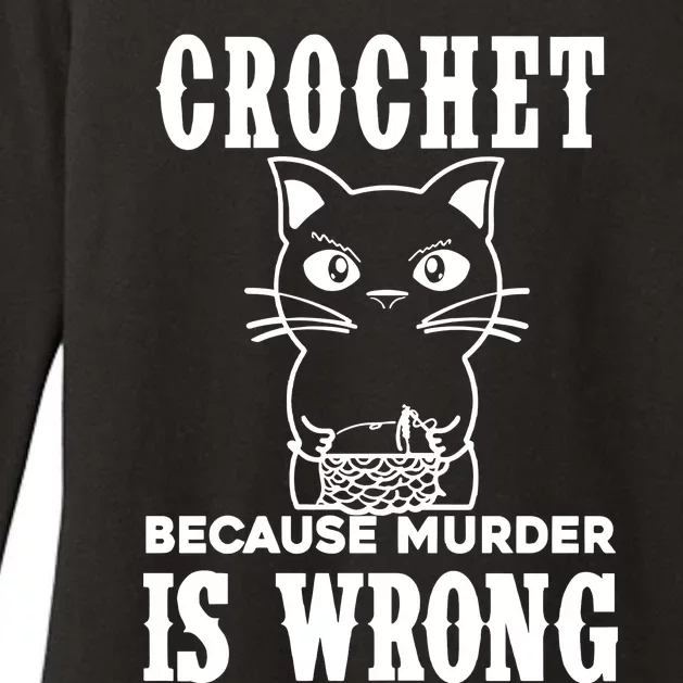 Crochet Because Murder Is Wrong Womens CVC Long Sleeve Shirt