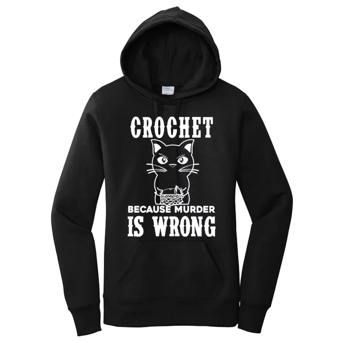 Crochet Because Murder Is Wrong Women's Pullover Hoodie