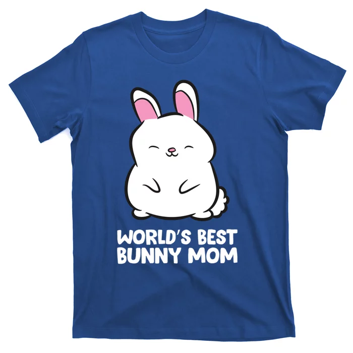 Cute Bunny Mother World's Best Bunny Mom Rabbit Bunny Mom Great Gift T-Shirt