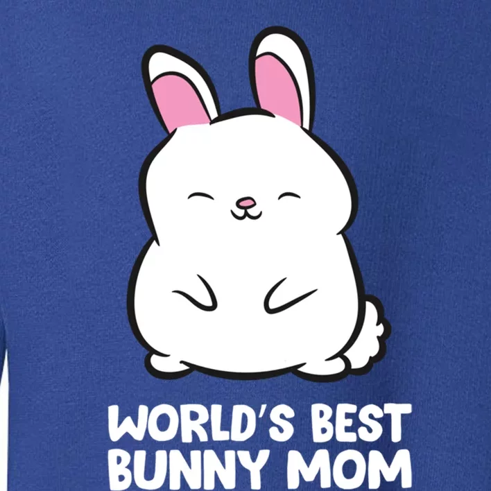 Cute Bunny Mother World's Best Bunny Mom Rabbit Bunny Mom Great Gift Toddler Sweatshirt