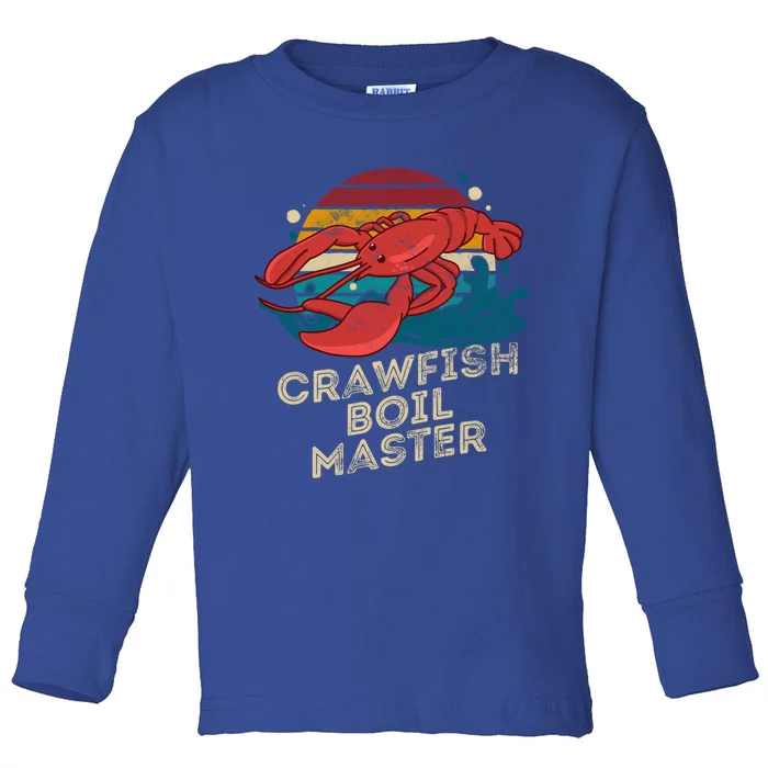 Crawfish Boil Master Funny Crawfish Season Retro Crawfish Gift Toddler Long Sleeve Shirt