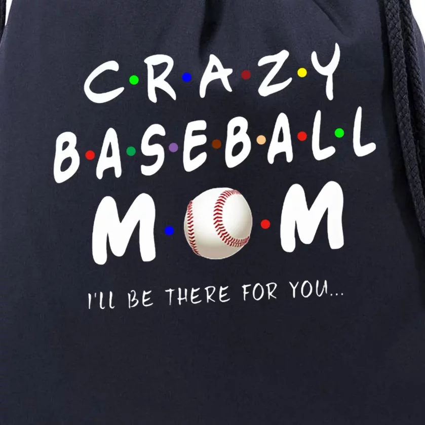 Crazy Baseball Mom Funny Baseball Lover Great Gift Drawstring Bag