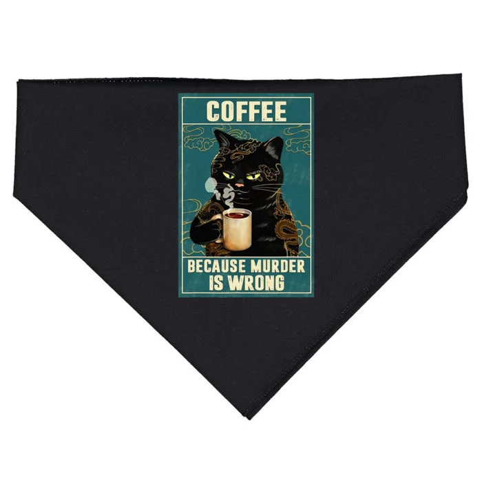 Coffee Because Murder Is Wrong Funny Black Cat Coffee Lover USA-Made Doggie Bandana